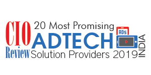 20 most Promising AdTech Solution Providers - 2019